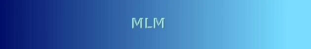  MLM 